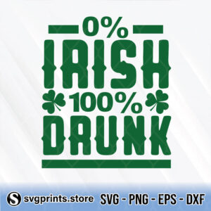 0 irish 100 percent drunk svg