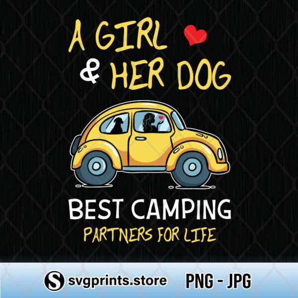 A Girl And Her Dog Best Camping Partners For Life svg