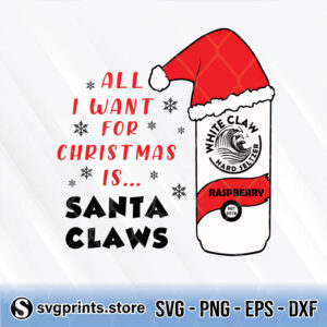 All-I-Want-For-Christmas-Is-Santa-Claws-svg
