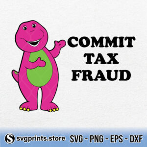 Barney-Commit-Tax-Fraud-Funny-svg