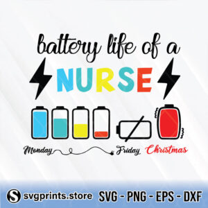 Battery-Life-Of-A-Nurse-Monday-Friday-Christmas-svg