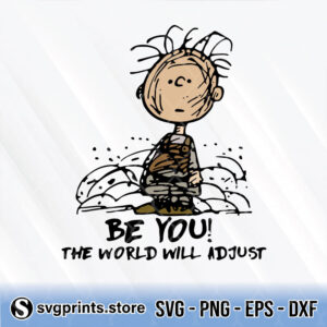 Charlie-Brown-Be-You-The-World-Will-Adjust-Peanuts-svg