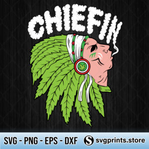 Chiefin-Smoke-Weed-Funny-svg