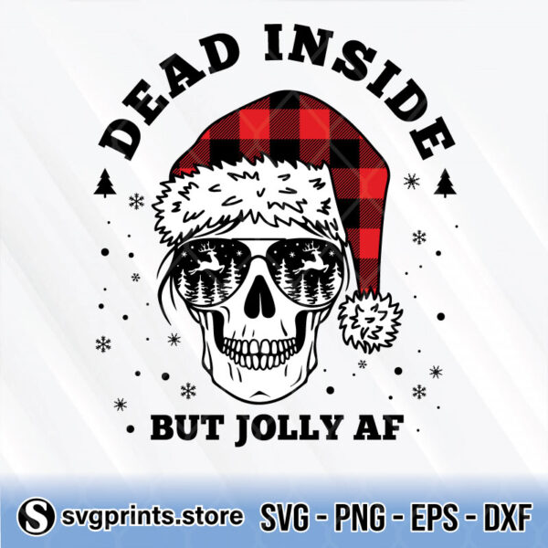 Dead Inside But Jolly Af Santa Skull Christmas svg