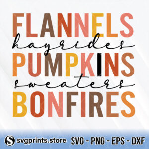 Flannels Hayrides Pumpkins Sweaters Bonfires svg
