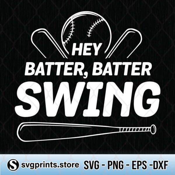 Hey Batter Batter Swing svg
