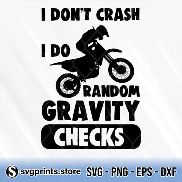 I Dont Crash I Do Random Gravity Checks svg