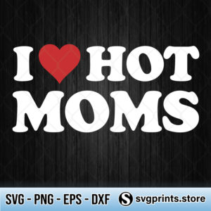 I-Love-Red-Heart-Hot-Mom-svg