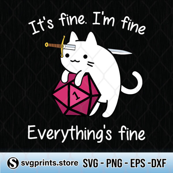 It's Fine I'm Fine Everything's Fine Cat svg