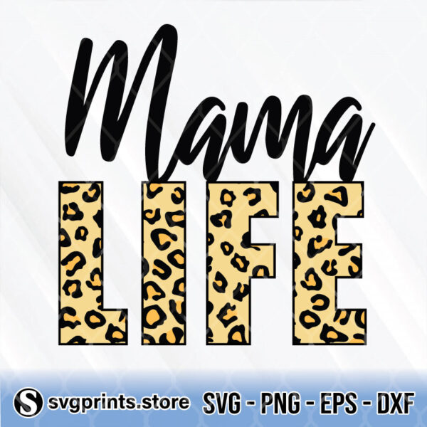 Mama Life Leopard svg