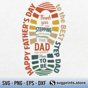To-The-Best-Step-Dad-Thank-You-For-Stepping-Into-And-Becoming-svg