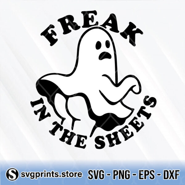 ghost boo freak in the sheets svg png dxf eps
