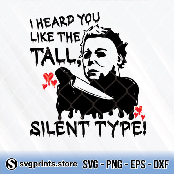 i heard you like the tall silent type svg png dxf eps