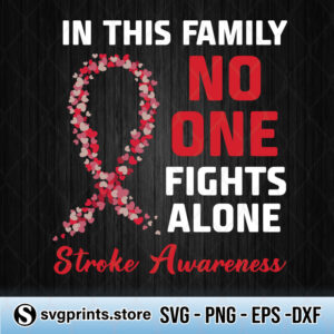 in-this-family-no-one-fights-alone-stroke-awareness-svg