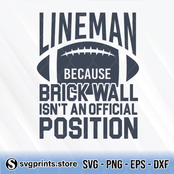 lineman because brick wall isn't an official position svg png dxf eps