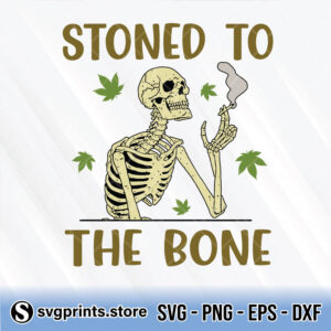 stoned to the bone svg png dxf eps