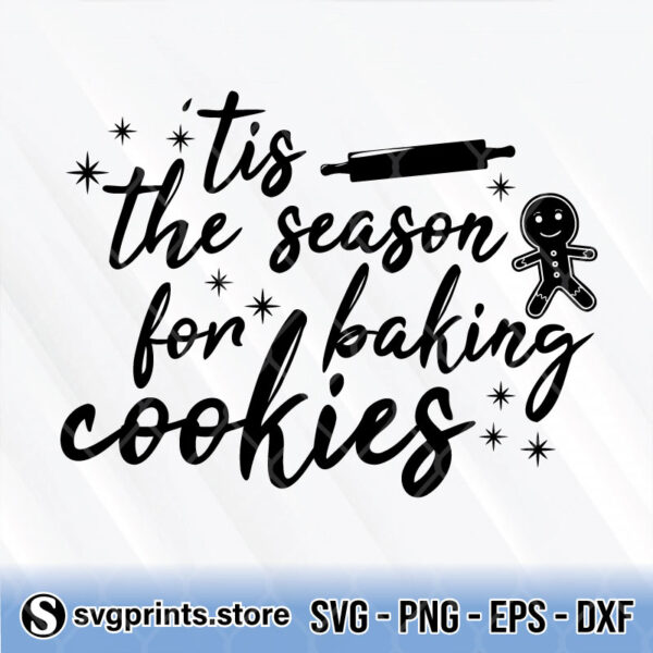 tis the season for baking cookies svg png dxf eps