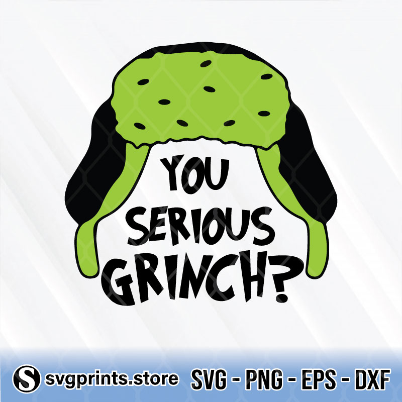 You Serious Grinch Christmas svg png dxf eps